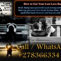Powerful Lost Love Spells That Work Fast to Bring Back Lost Lover Same Day (WhatsApp: +27836633417)
