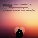 Attract True Love With No Tools In Newcastle Call 27782830887 Ex Love Back In Polokwane South Africa